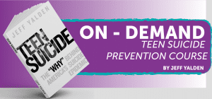 On Demand Teen Suicide Prevention Course
